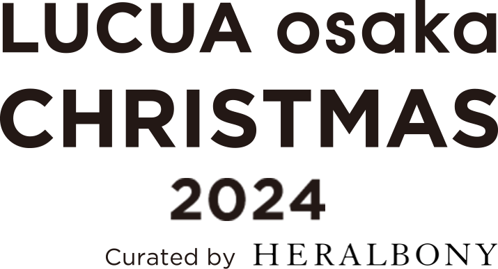 LUCUA osaka CHRISTMAS 2024 Curated HERALBONY